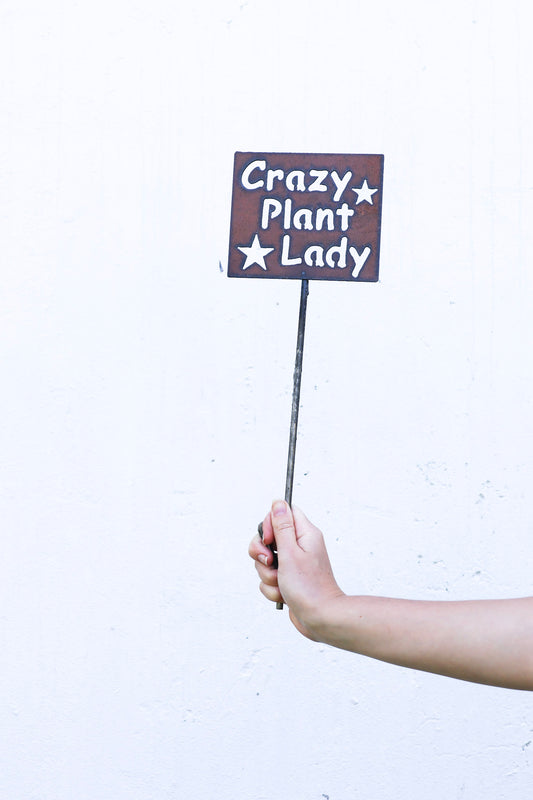 Crazy Plant Lady Garden Stake